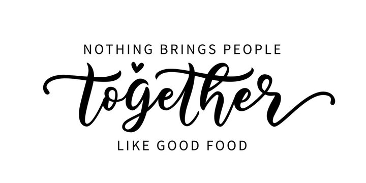Food brings us Together